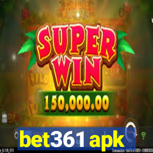 bet361 apk